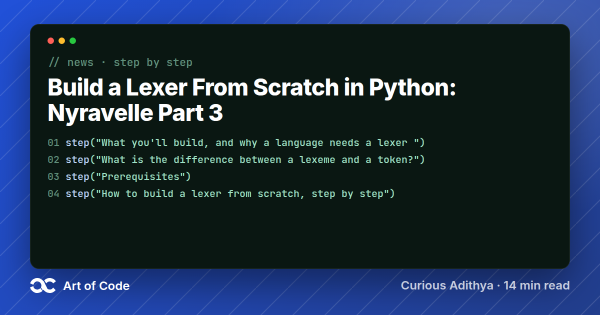 Build a Lexer From Scratch in Python: Nyravelle Part 3