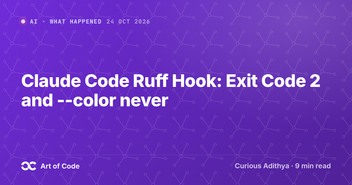 Claude Code Ruff Hook: Exit Code 2 and --color never