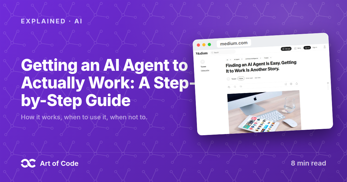 Getting an AI Agent to Actually Work: A Step-by-Step Guide
